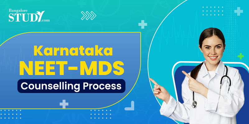 All About Karnataka NEET-MDS Counselling Process 2026