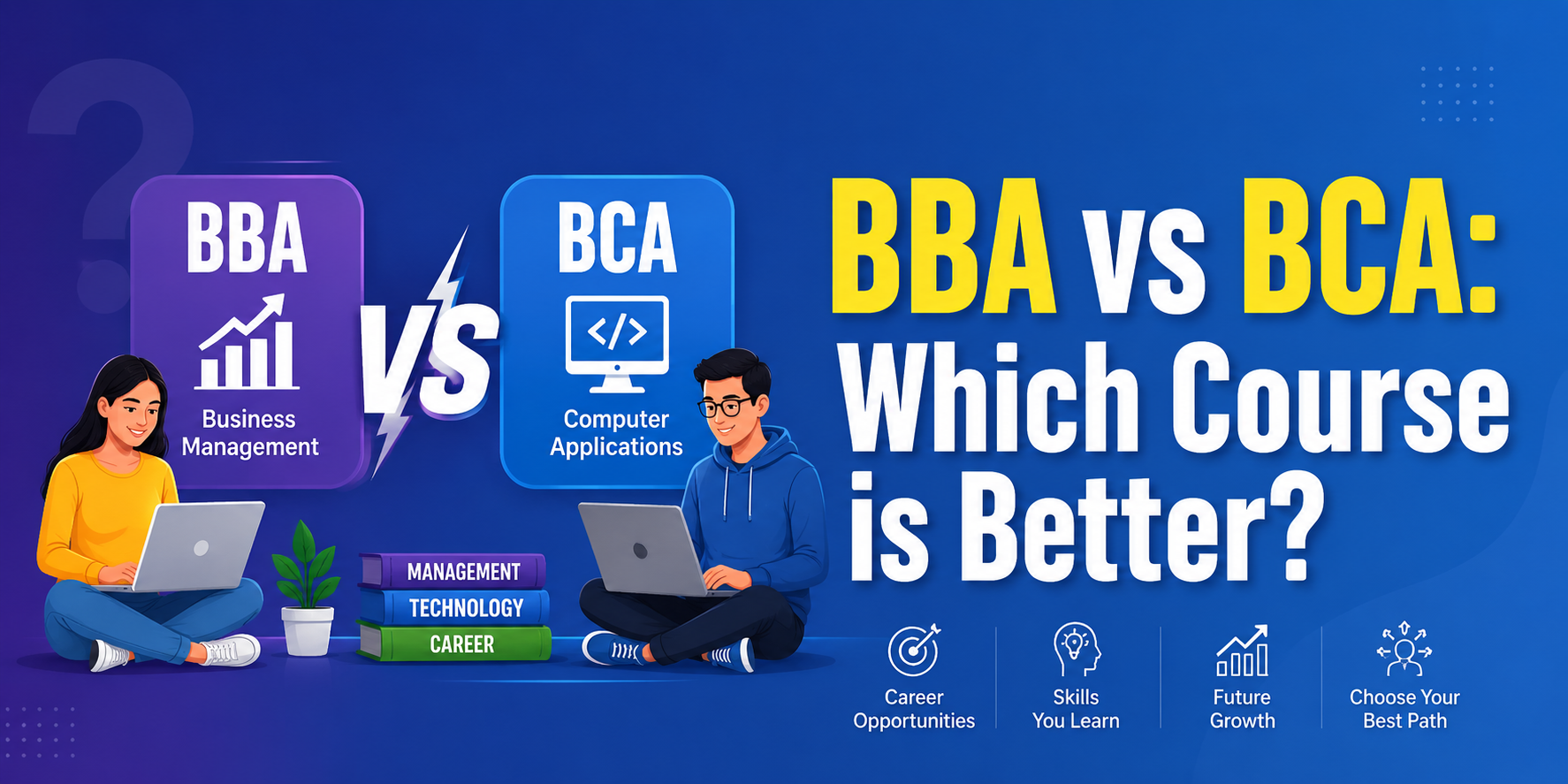BBA vs BCA: Which Course is Better?